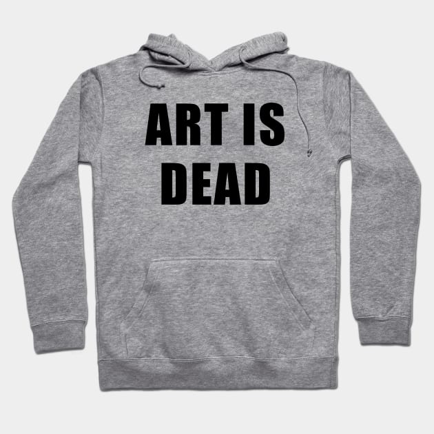 Art Is Dead - Bo Burnham Hoodie by quoteee